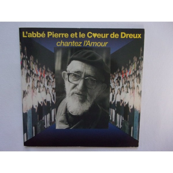 L abbe pierre et le coeur de dreux - Chantez l'amour
