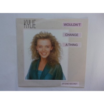 Kylie Minoque - Wouldn't change a thing