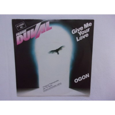 Frank Duval - Give me your love