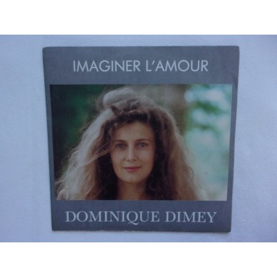 Dominique Dimey - Imaginer l'amour
