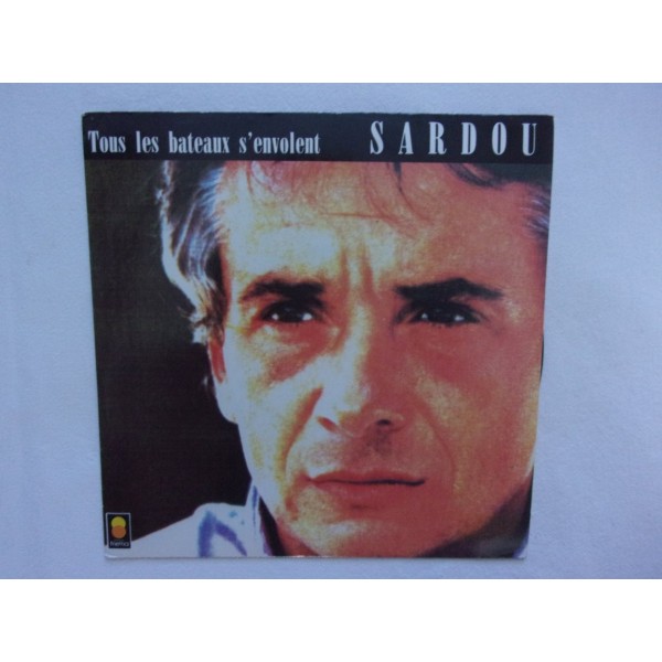 Michel Sardou - Tous les bateaux s envolent