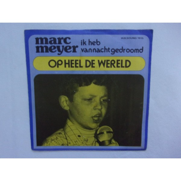 Marc Meyer - Op heel de wereld