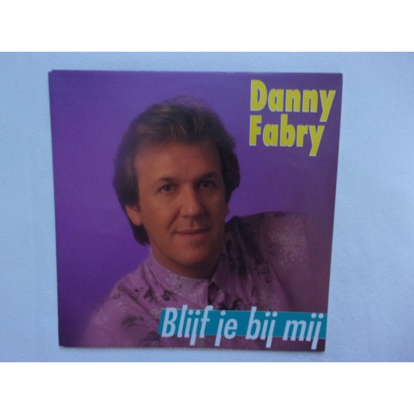 Danny Fabry - Blijf je bij mij