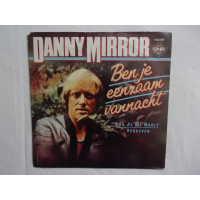Danny Mirror - Ben je eenzaam vannacht