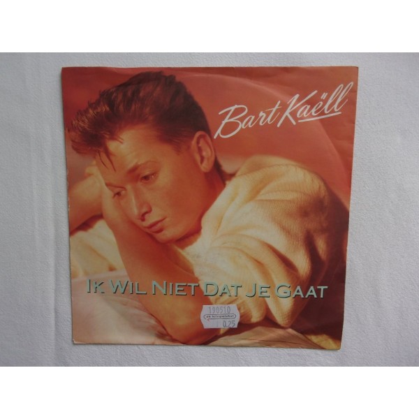 Bart Kaell - Ik wil niet dat je gaat