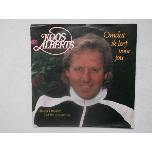 Koos Alberts - Omdat ik leef voor jou