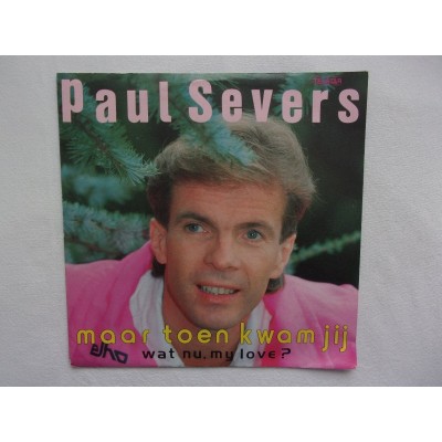 Paul Severs - Maar toen kwam jij