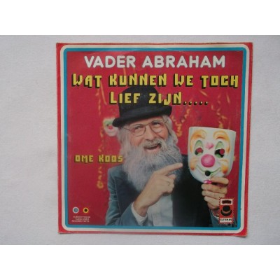 Vader Abraham - Wat kunnen we toch lief zijn voor elkaar