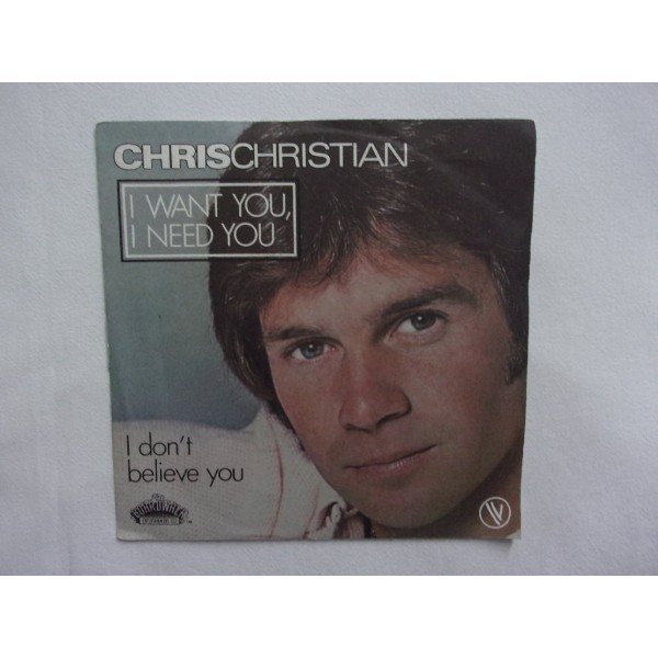 Chris Christian - I want you i need you