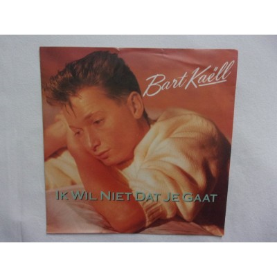 Bart Kaell - Ik wil niet dat je gaat