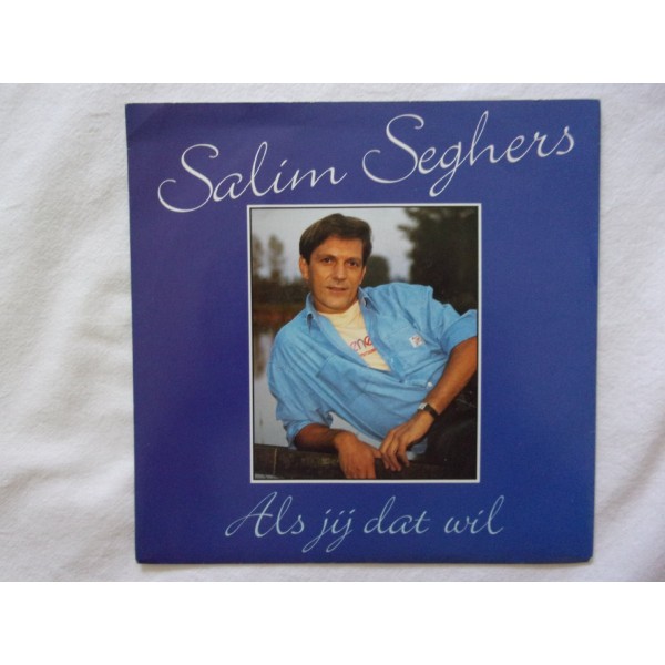 Salim Seghers - Als jij dat wil