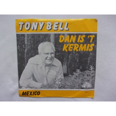 Tony Bell - Dan is het kermis