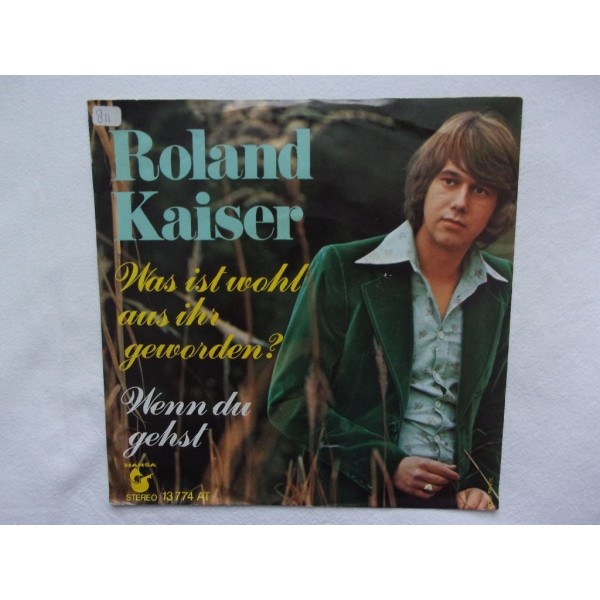 Roland Kaiser - Was ist wohl aus ihr geworden