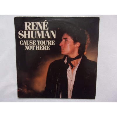 Rene Shuman - Cause you're not here