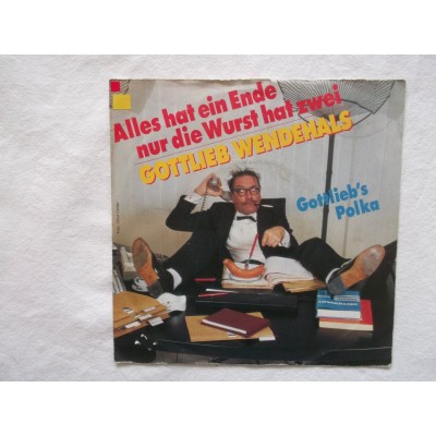 Gottlieb Wendehals - Alles hat ein ende nur die wurst hat zwei