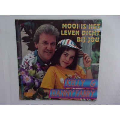 Kelly & Danny Fabry - Mooi is het leven dicht bij jou