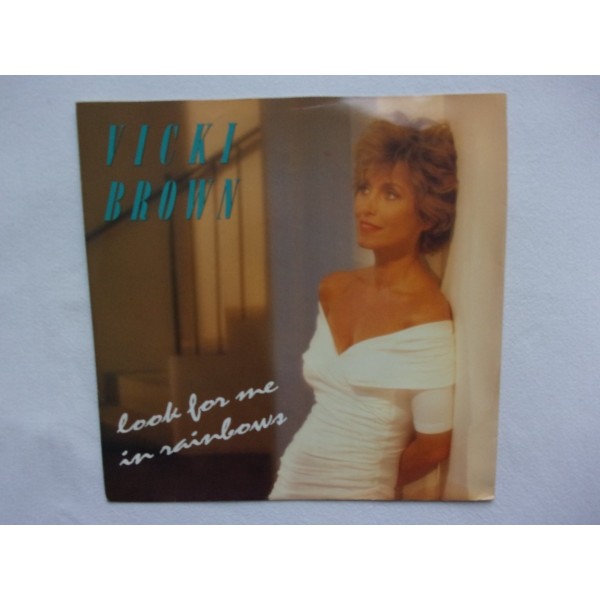 Vicky Brown - Look for me in rainbows