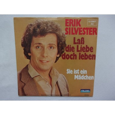 Erik Silvester - Lass die liebe doch leben