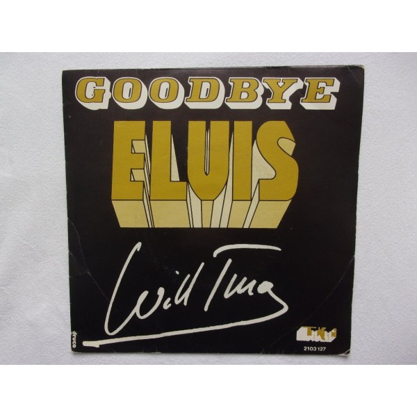 Will Tura - Goodbye Elvis
