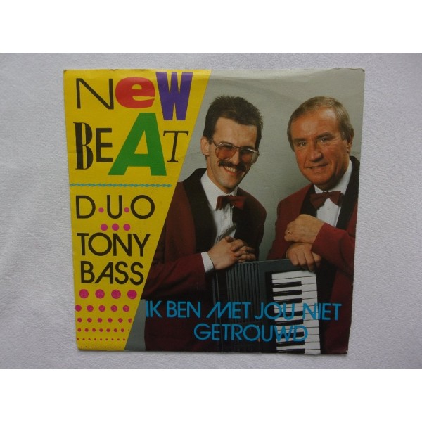 Duo Tony Bass - Ik ben met jou niet getrouwd
