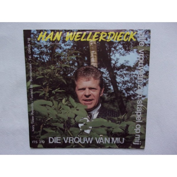Han Wellerdieck - Die vrouw van mij