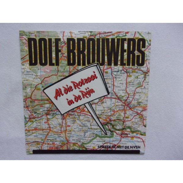Dolf Brouwers - Al die rotzooi in de rijn