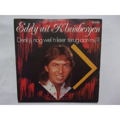 Eddy uit Kluisbergen - Denk jij nog wel een keer terug aan mij