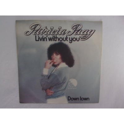 Patricia Paay - Living without you