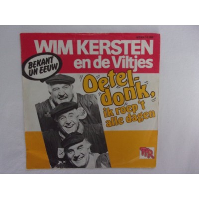 Wim Kersten en de viltjes - Oeteldonk ik roep het alle dagen