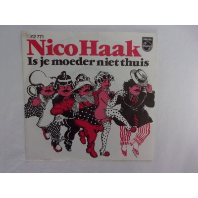 Nico Haak - Is je moeder niet thuis