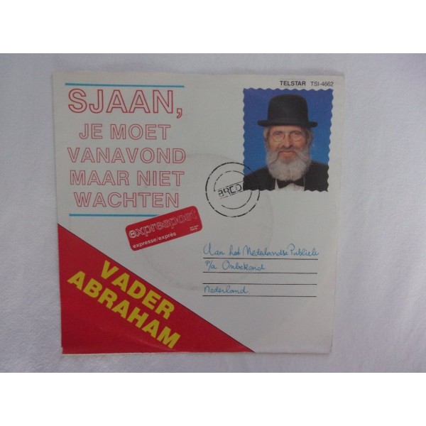 Vader Abraham - Sjaan je moet vanavond maar niet wachten