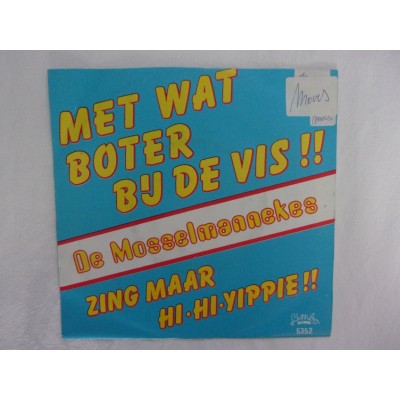 De Mosselmannekes - Met wat boter bij de vis