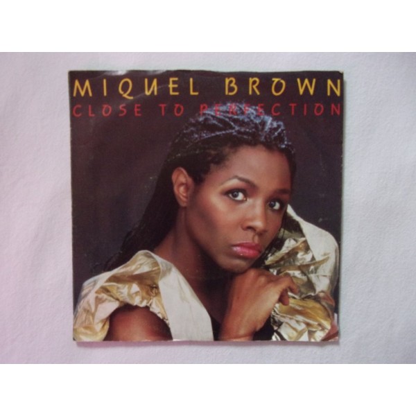 Miquel Brown - Close to perfection