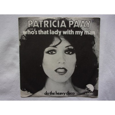 Patricia Paay - Who's that lady with my man
