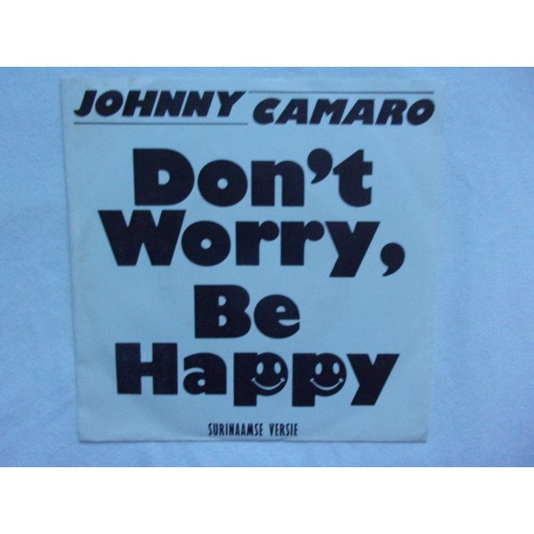 Johnny Camaro - Don't worry be happy