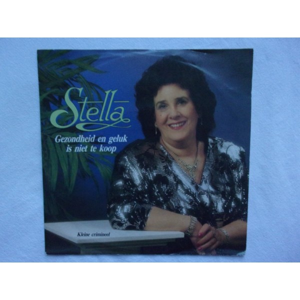 Stella - Gezondheid en geluk is niet te koop