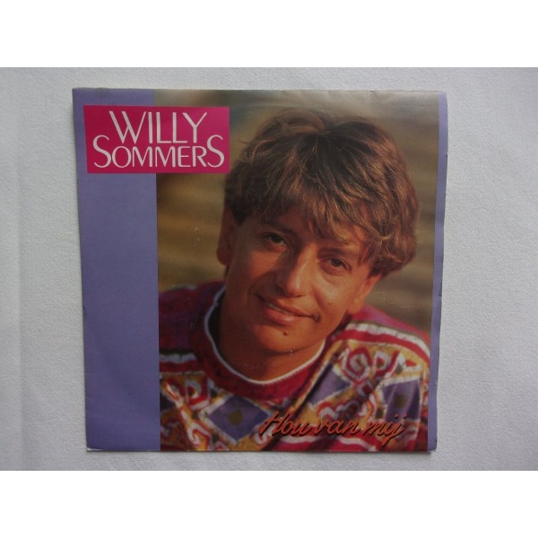 Willy Sommers - Hou van mij