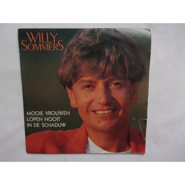 Willy Sommers - Mooie vrouwen lopen ooit in de schaduw