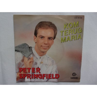 Peter Springfield - Kom terug Maria