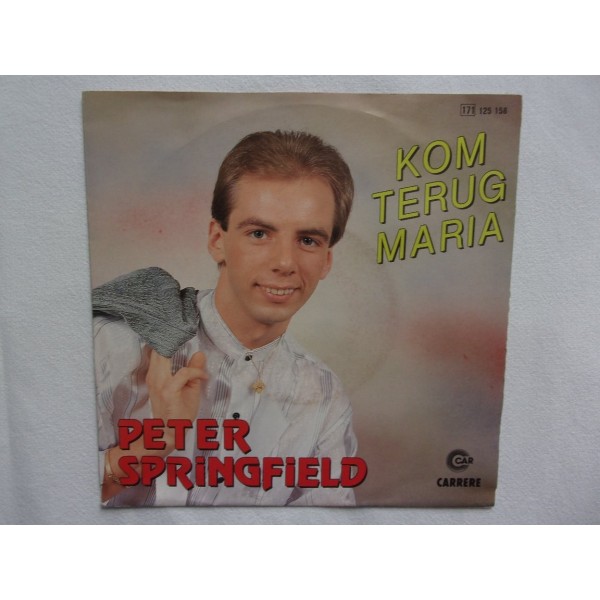 Peter Springfield - Kom terug Maria