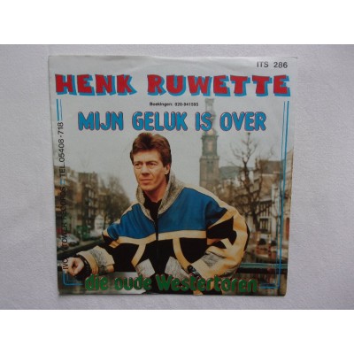 Henk Ruwette - Mijn geluk is over