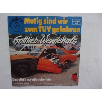 Gottlieb Wendehals - Mutig sind wir zum tuv gefahren