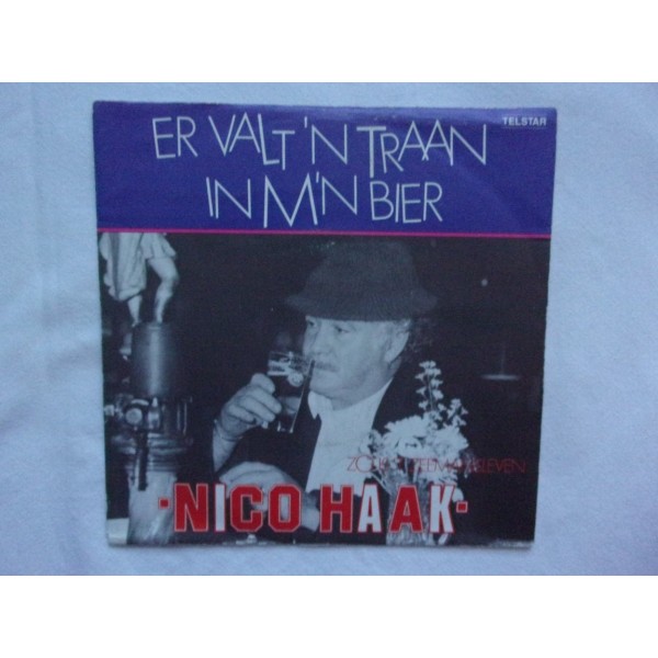 Nico Haak - Er valt een traan in mijn bier