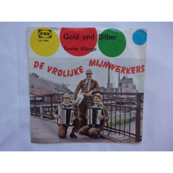 De vrolijke mijnwerkers - Gold und silber