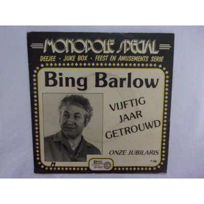 Bing Barlow - Vijftig jaar getrouwd