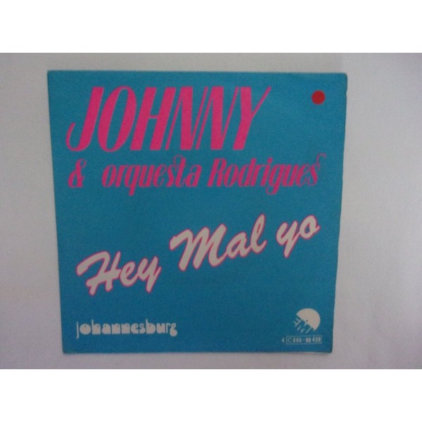 Johnny & orquestra rodrigues - Hey mal yo