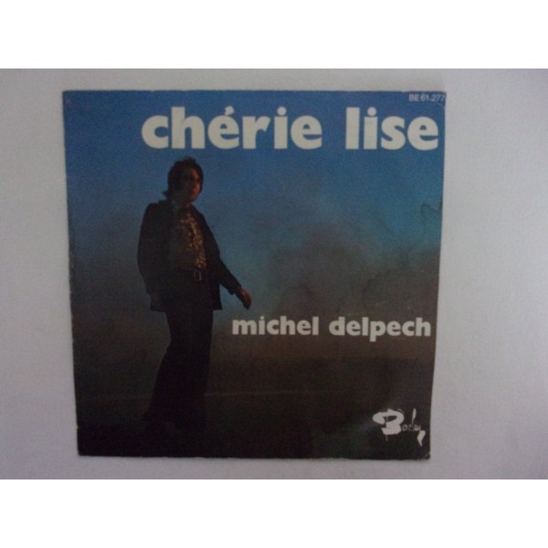 Michel Delpech - Cherie lise