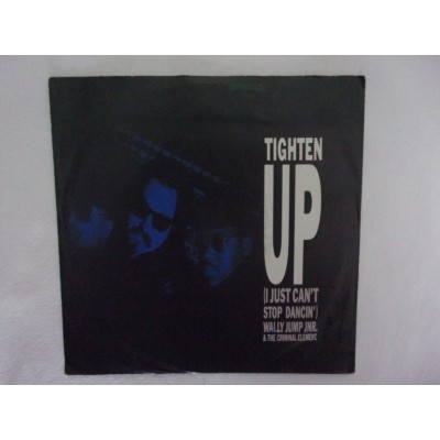 Wally Jump jr & The criminal element - Tighten up