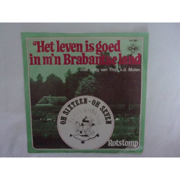 Oh sixteen oh seven - Het leven is goed in het Brabantse land