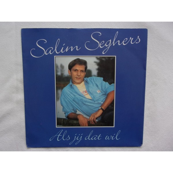 Salim Seghers - Als jij dat wil